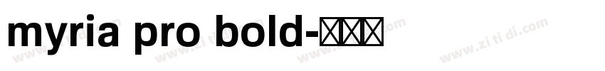 myria pro bold字体转换
